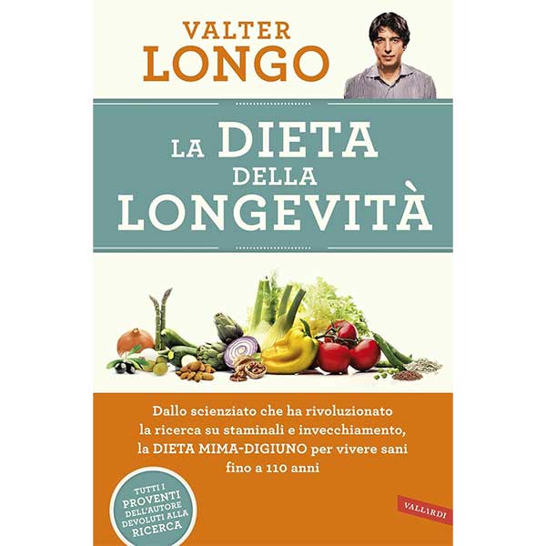 La dieta della longevità – Valter Longo